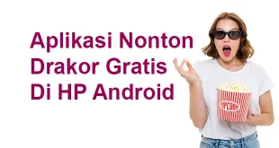 Aplikasi Nonton Drakor Gratis Di HP Android