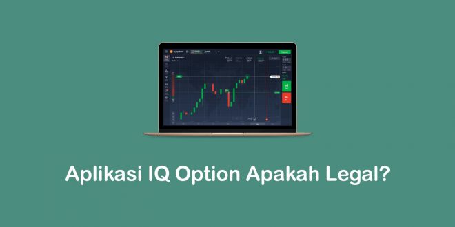 aplikasi IQ Option apakah legal