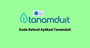kode referal aplikasi Tanamduit
