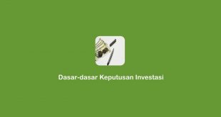 dasar-dasar keputusan investas
