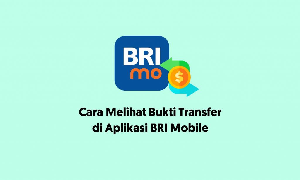 cara melihat bukti transfer di aplikasi BRI Mobile