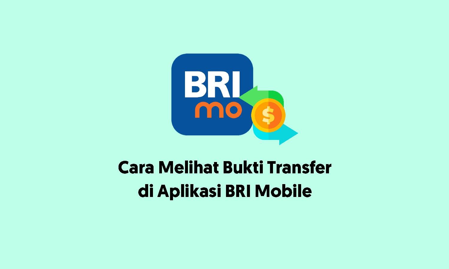 cara melihat bukti transfer di aplikasi BRI Mobile