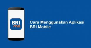 cara menggunakan aplikasi BRI Mobile