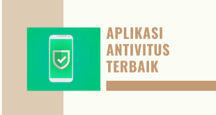 Aplikasi Antivitus Terbaik Untuk Smartphone Andorid