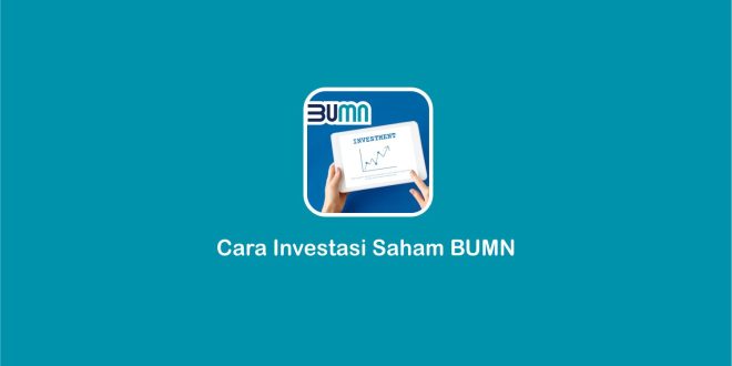 cara investasi saham BUMN