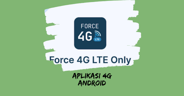 Aplikasi 4G Android