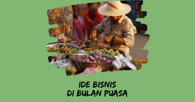 Ide Bisnis di Bulan Puasa