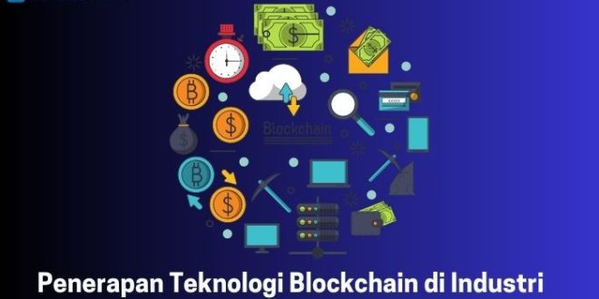 Penerapan Teknologi Blockchain di Industri