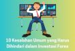 esalahan Umum yang Harus Dihindari dalam Investasi Forex