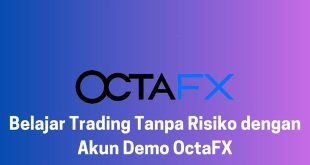 Belajar Trading Tanpa Risiko dengan Akun Demo OctaFX