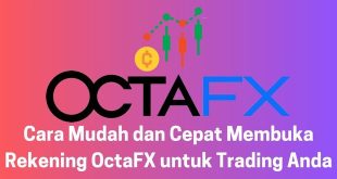 Cara Mudah dan Cepat Membuka Rekening OctaFX untuk Trading Anda