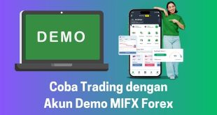 Coba Trading dengan Akun Demo MIFX Forex
