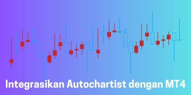Integrasikan Autochartist dengan MT4